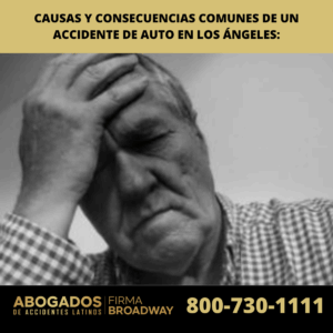 Causas y Consecuencias Comunes de un Accidente de Auto en Los Ángeles: