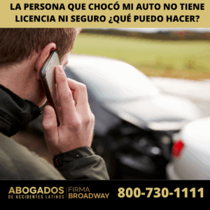 La persona que chocó mi auto no tiene licencia ni seguro ¿qué puedo hacer?