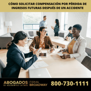 Cómo Solicitar Compensación por Pérdida de Ingresos Futuras Después de un Accidente