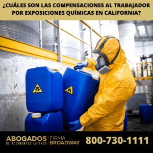 ¿Cuáles son las compensaciones al trabajador por exposiciones químicas en California?