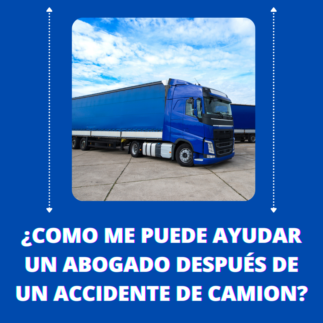 ¿Cómo me puede ayudar un abogado en accidentes después de un accidente de camión? Abogados de ¿Cómo me puede ayudar un abogado en accidentes después de un accidente de camión? Abogados de