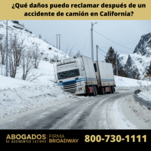 ¿Víctima de accidente de camión? Conoce los daños económicos y no económicos que puedes reclamar en California. Ejemplos reales y asesoría legal gratuita.